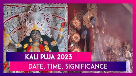 Kali Puja 2023: Know Date, Time, Significance & Celebrations Of ...