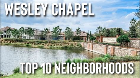 Wesley Chapel Florida - My Top 10 Neighborhoods in Wesley Chapel - YouTube