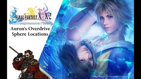 Final Fantasy X (HD) Guide - Auron's Overdrive - YouTube