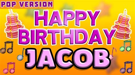 Happy Birthday JACOB | POP Version 1 | The Perfect Birthday Song for JACOB - YouTube