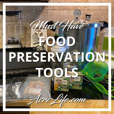 Must Have Food Preservation Tools and Equipment - Acre Life