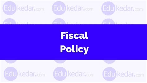 What is Fiscal Policy in India? Meaning, Definition, Objective, Tools