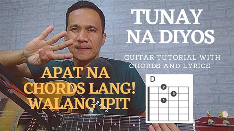 TUNAY NA DIYOS/Bernard Valencia-Guitar Tutorial With Chords and Lyrics ...