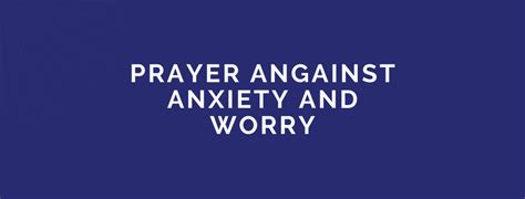 Prayers Against Anxiety And Worry | PRAYER POINTS