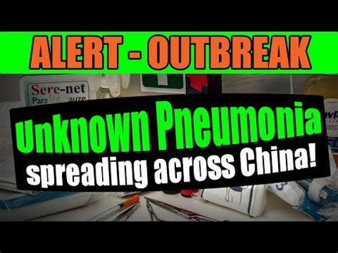 Alert Outbreak! Pneumonia Outbreak Spreading Across China! - Goshen ...