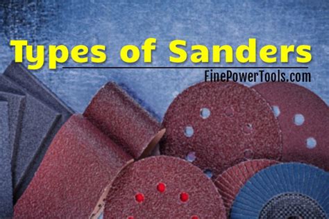 Types of Sanders. Top 10 Electric Sander and Their Uses