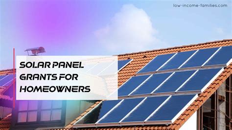 Solar Panel Grants for Homeowners (2022) - Low Income Families