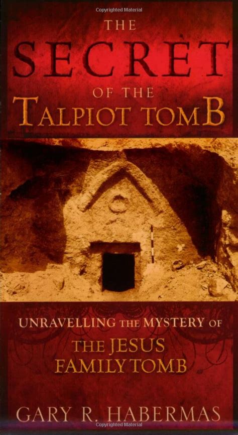 Download The Secret of the Talpiot Tomb: Unraveling the Mystery of the Jesus Family Tomb - Gary ...