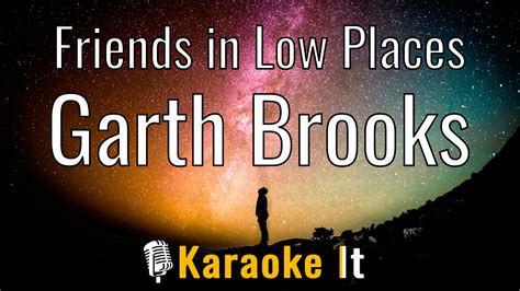 Friends in Low Places - Garth Brooks Karaoke Version - Karaoke It.com