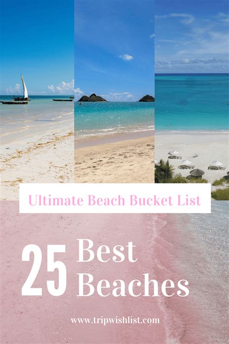 Ultimate Beach Bucket List - Top 25 Best Beaches - The Trip Wish List