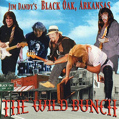 Black Oak Arkansas & Jim Dandy's - The Wild Bunch (1999) | Rock album covers, The wild bunch ...