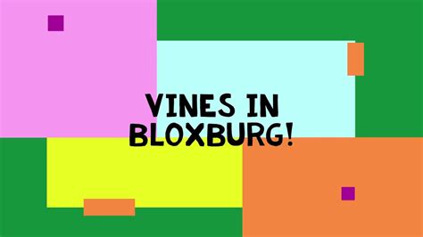 VINES IN BLOXBURG! - YouTube