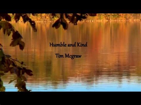 Humble and Kind- Tim Mcgraw lyric video - YouTube