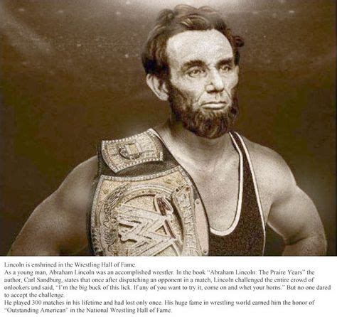 1800's Abraham Lincoln is enshrined in the Wrestling Hall of Fame. | American civil war, I am ...