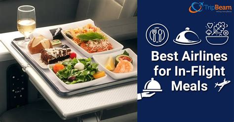 World’s Best Airlines for In-Flight Meals - TripBeam Blog