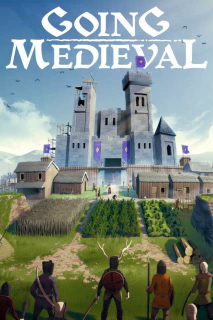 Going Medieval Cheats/MODs for PC - Best Mods/Codes/Tips/Hints (2019)