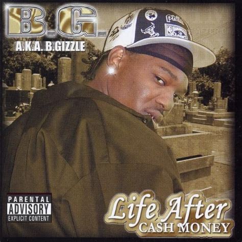 B.G. (Baby Gangsta) - Life After Cash Money Lyrics and Tracklist | Genius