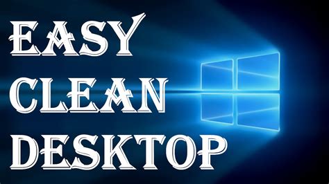 How To Easily Clean Up Desktop Icons Trick Without Losing Your Files or ...