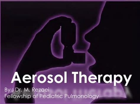 Aerosol therapy | PPT