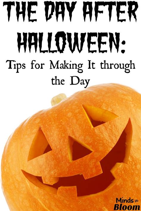 The Day AFTER Halloween: Tips for Making It through the Day | Halloween ...