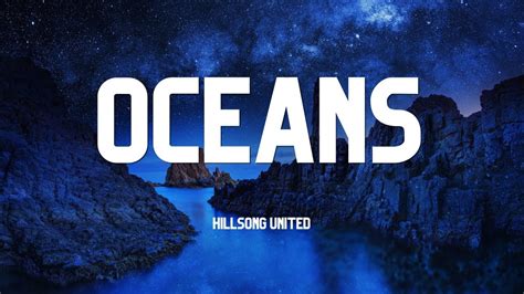 OCEANS HILLSONG LYRIC VIDEO - YouTube