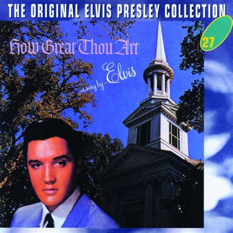 How Great Thou Art Album by Elvis Presley | Lyreka