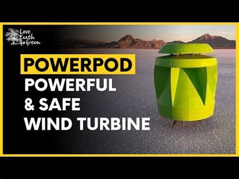 The Powerpod Small Scale Windturbine: Safe, Innovative Wind Energy by ...