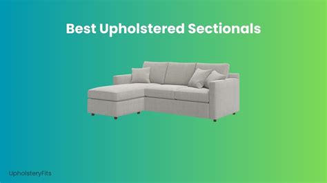 The 5 Best Upholstered Sectionals for Small Spaces