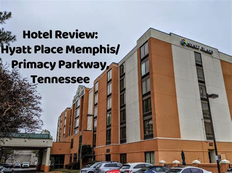 Hotel Review: Hyatt Place Memphis/Primacy Parkway, Tennessee - No Home Just Roam