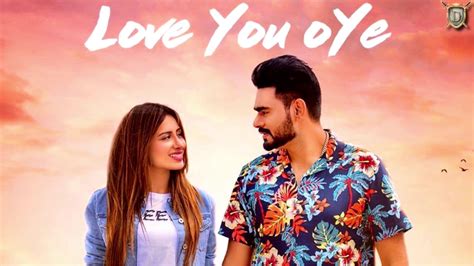 Love You Oye (Official Song) | Prabh Gill ft Sweetaj | Mahira| Latest ...