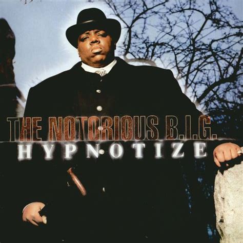 The Notorious B.I.G. - Hypnotize - Reviews - Album of The Year