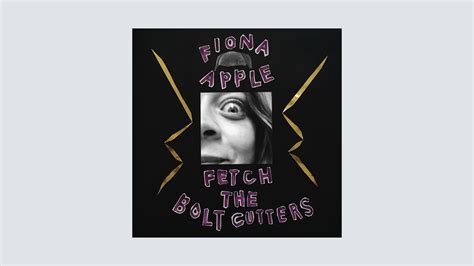 Album Review: Fiona Apple's 'Fetch the Bolt Cutters' Is Worth the Wait ...