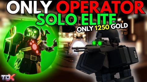 (Strategy) Solo Elite Mode With ONLY OPERATOR | TDX - YouTube