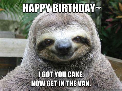 This sloth wishes you a happy birthday! - happy birthday sloth - quickmeme