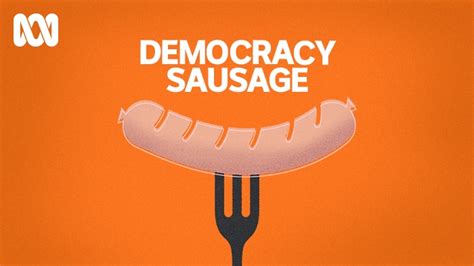 Democracy Sausage with Chris Taylor and Craig Reucassel - ABC listen