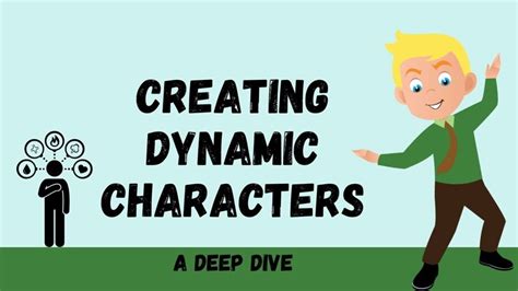 Creating Dynamic Characters That Drive Compelling Storytelling