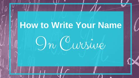 How to Write Your Name in Cursive [4 Different Ways to Do It] - My Cursive