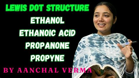 Lewis Dot structure l propanone l ethanol l ethanoic acid l propyne l class 10 l - YouTube