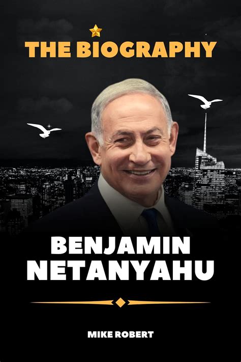 Benjamin Netanyahu Book: The Biography of Benjamin Netanyahu by Mike ...