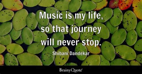 Music Is My Life Quotes - BrainyQuote