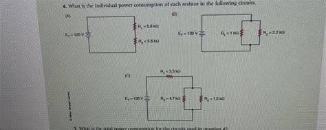 Solved 4. What is the individual power consumption of each | Chegg.com