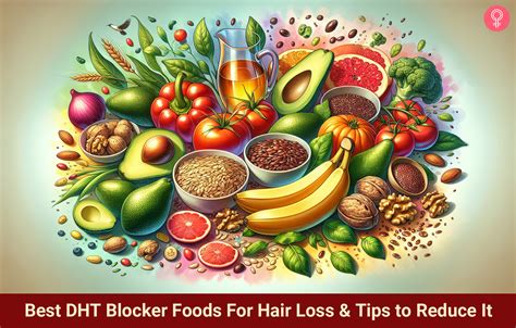 6 Best DHT Blocker Foods For Hair Loss & Tips to Reduce It