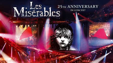 Les Misérables 25th Anniversary in Concert | Apple TV