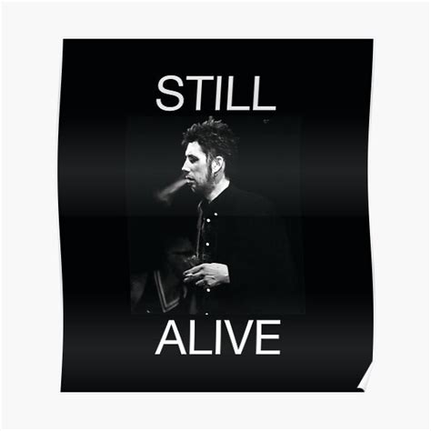 "Shane MacGowan II Still Alive" Poster by HSPhotography | Redbubble