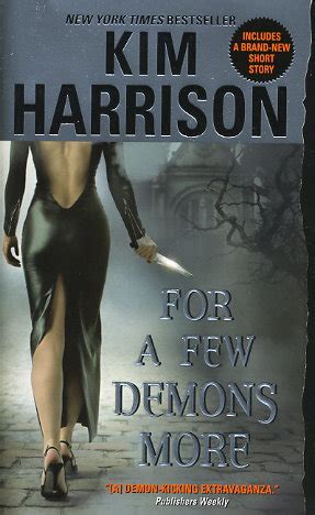 For a Few Demons More by Kim Harrison - FictionDB