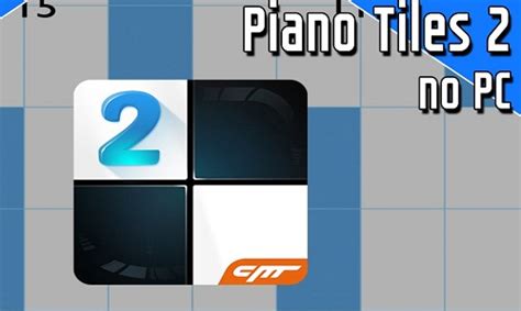 Piano Tiles 2 for PC and Mac