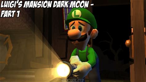 Luigi's Mansion Dark Moon Walkthrough Part 1 of 20 - YouTube