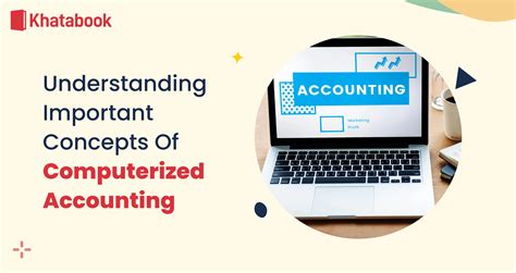 Understanding Important Concepts Of Computerized Accounting