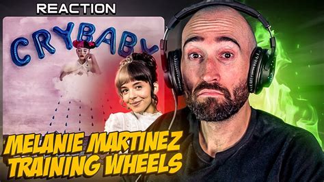 MELANIE MARTINEZ - TRAINING WHEELS [FIRST TIME REACTION] - YouTube