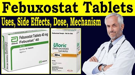 Febuxostat Tablets 40 mg, 80 mg, - Uloric 40 mg - Mode of Action - Uses, Side effects, Dose ...